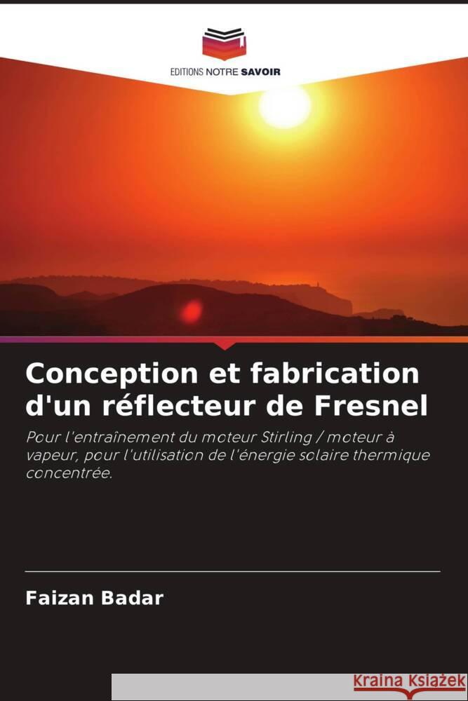 Conception et fabrication d'un réflecteur de Fresnel Badar, Faizan 9786205236550