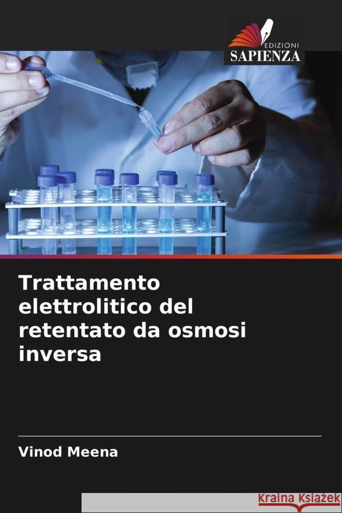 Trattamento elettrolitico del retentato da osmosi inversa Meena, Vinod 9786205239629