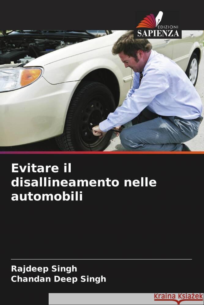 Evitare il disallineamento nelle automobili Singh, Rajdeep, Singh, Chandan Deep 9786205240526