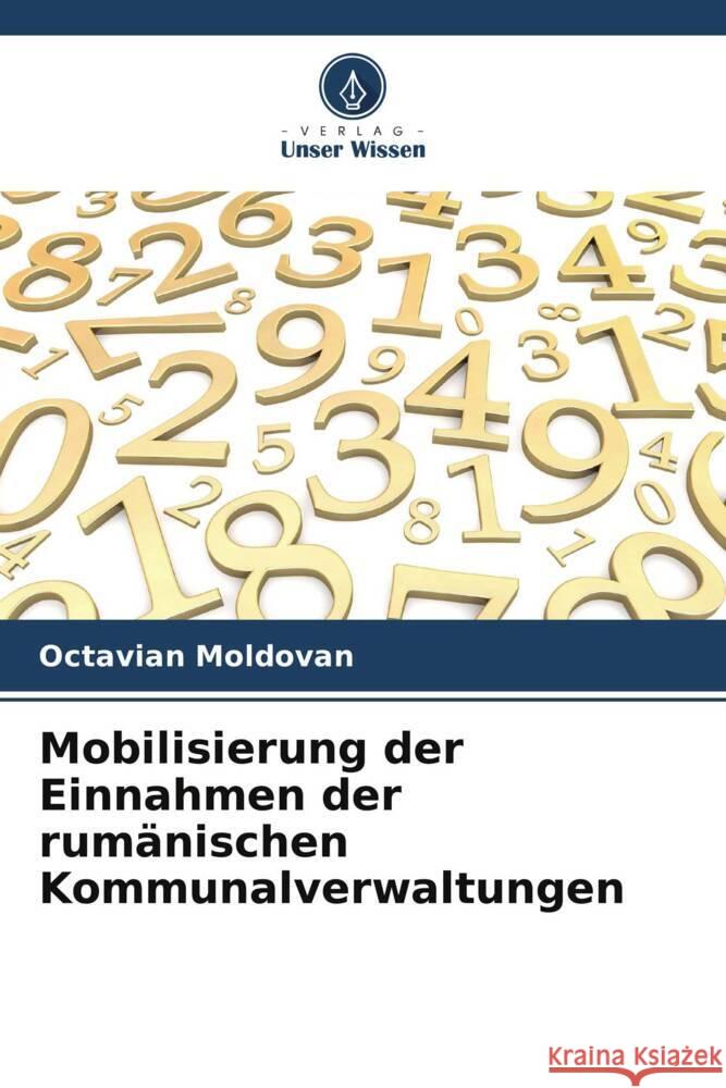 Mobilisierung der Einnahmen der rumänischen Kommunalverwaltungen Moldovan, Octavian 9786205240557