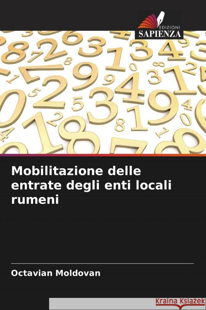 Mobilitazione delle entrate degli enti locali rumeni Moldovan, Octavian 9786205240588