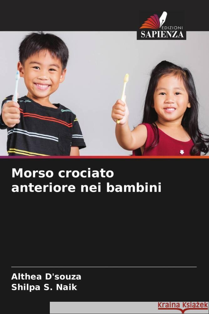 Morso crociato anteriore nei bambini D'souza, Althea, Naik, Shilpa S. 9786205242087