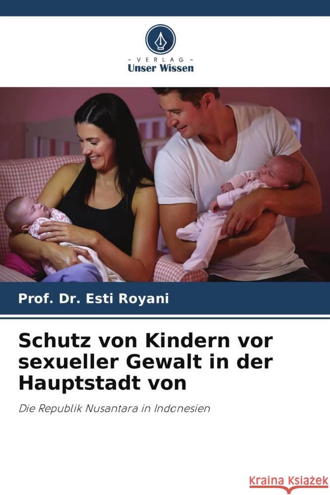 Schutz von Kindern vor sexueller Gewalt in der Hauptstadt von Royani, Esti 9786205242933 Verlag Unser Wissen