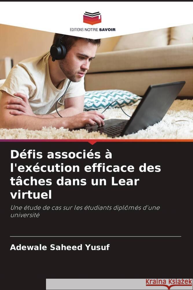 Défis associés à l'exécution efficace des tâches dans un Lear virtuel Saheed Yusuf, Adewale 9786205248560 Editions Notre Savoir