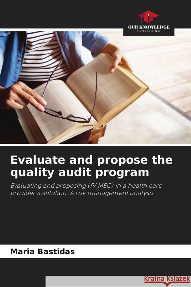 Evaluate and propose the quality audit program Bastidas, María 9786205248928