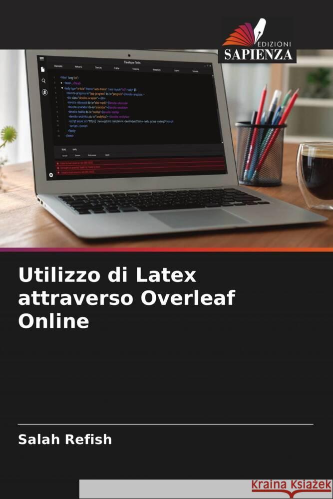 Utilizzo di Latex attraverso Overleaf Online Salah Refish 9786205249260