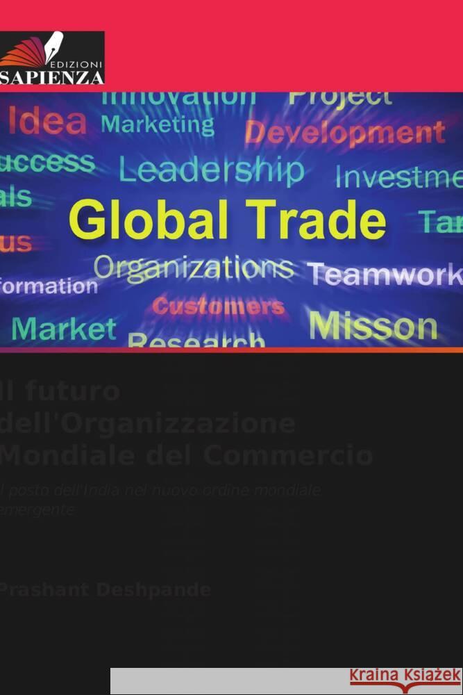 Il futuro dell'Organizzazione Mondiale del Commercio Deshpande, Prashant 9786205252024