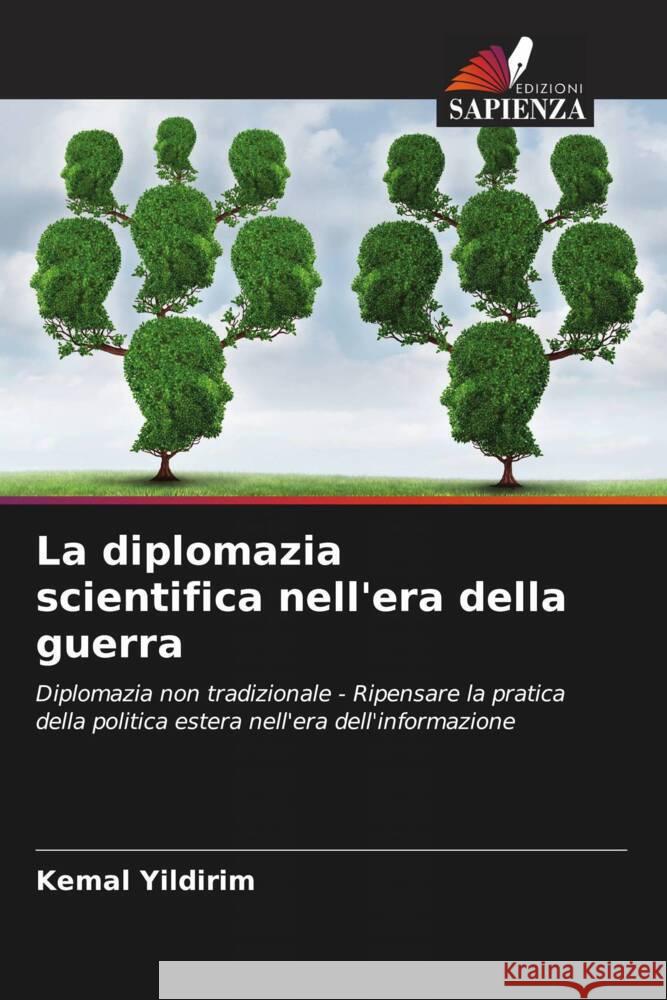 La diplomazia scientifica nell'era della guerra Yildirim, Kemal 9786205253441 Edizioni Sapienza