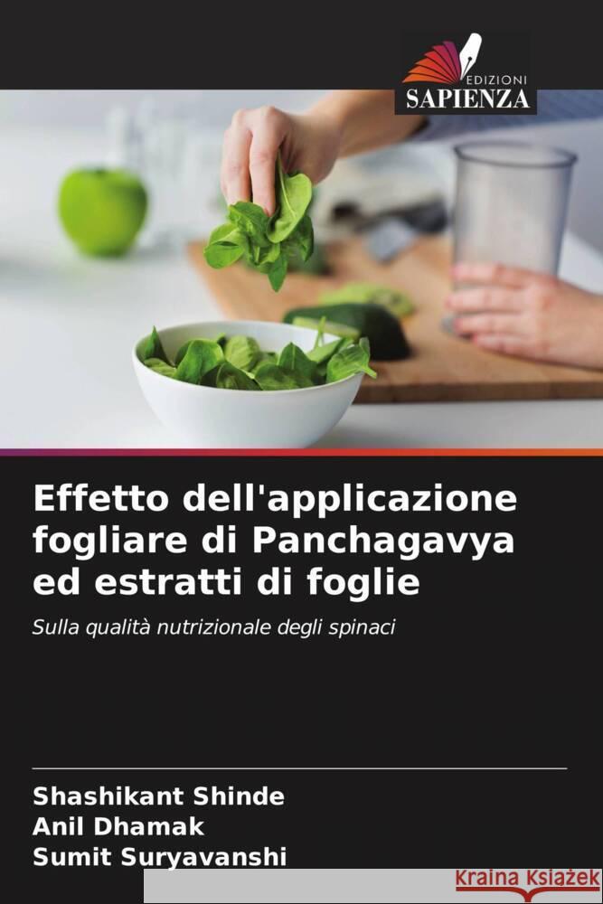 Effetto dell'applicazione fogliare di Panchagavya ed estratti di foglie Shinde, Shashikant, Dhamak, Anil, Suryavanshi, Sumit 9786205254455 Edizioni Sapienza