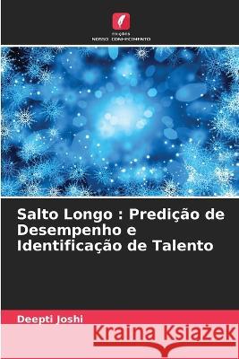 Salto Longo: Predição de Desempenho e Identificação de Talento Deepti Joshi 9786205255988