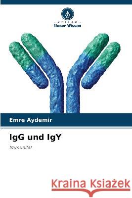 IgG und IgY Emre Aydemir 9786205257937 Verlag Unser Wissen