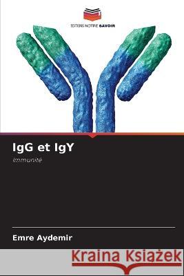 IgG et IgY Emre Aydemir 9786205257975 Editions Notre Savoir