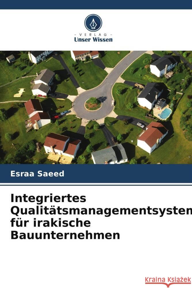 Integriertes Qualitätsmanagementsystem für irakische Bauunternehmen Saeed, Esraa 9786205258545