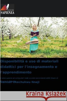 Disponibilità e uso di materiali didattici per l'insegnamento e l'apprendimento Samuel Okechukwu Nnaji 9786205262061