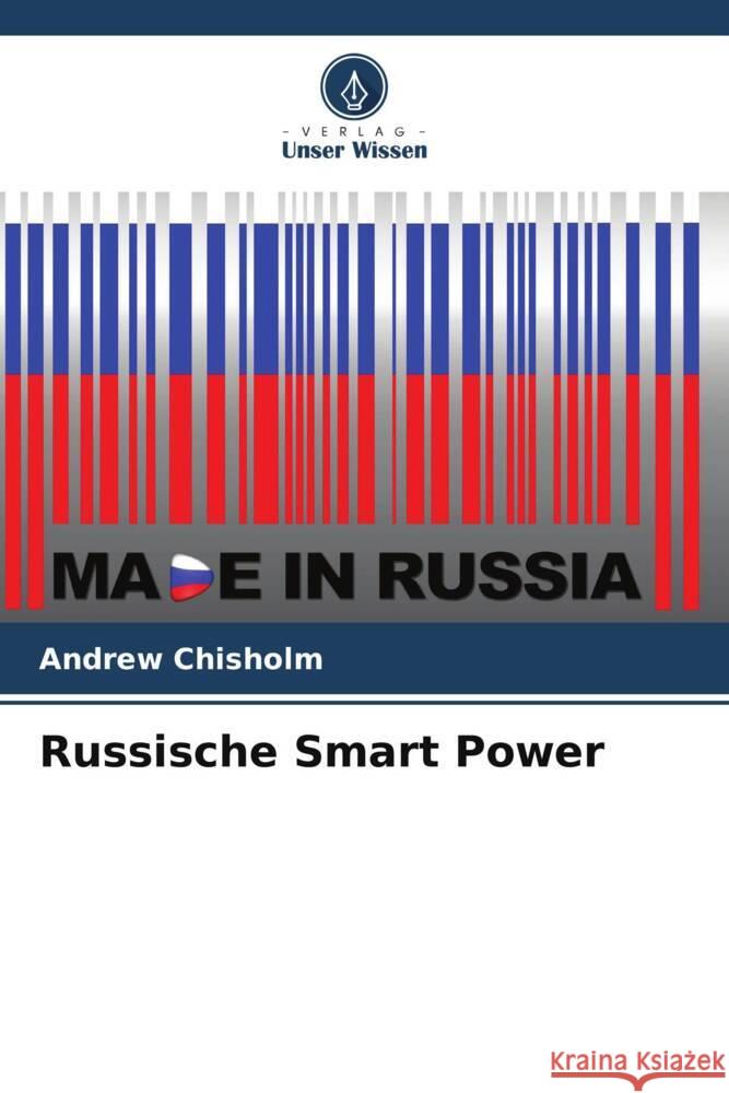 Russische Smart Power Andrew Chisholm 9786205266007