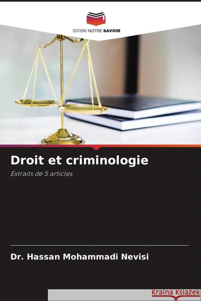 Droit et criminologie Dr Hassan Mohammadi Nevisi 9786205266090