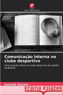 Comunicação interna no clube desportivo Dominik Stecher 9786205266762