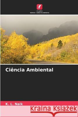 Ciência Ambiental K L Naik 9786205271827 Edicoes Nosso Conhecimento