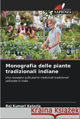 Monografia delle piante tradizionali indiane Raj Kumari Kataria 9786205272114 Edizioni Sapienza