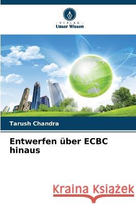 Entwerfen über ECBC hinaus Chandra, Tarush 9786205277836