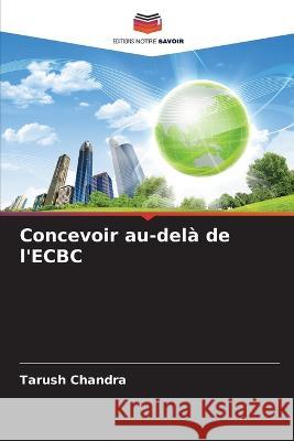 Concevoir au-delà de l'ECBC Chandra, Tarush 9786205277850 Editions Notre Savoir