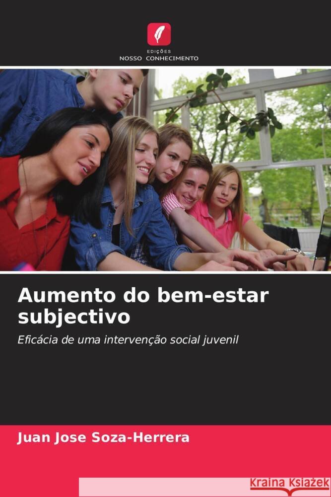 Aumento do bem-estar subjectivo Juan Jose Soza-Herrera 9786205281093