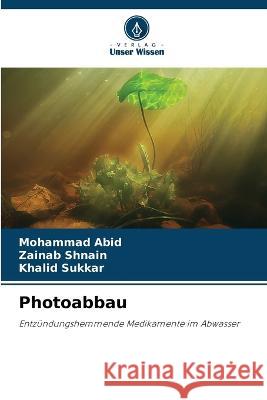 Photoabbau Mohammad Abid, Zainab Shnain, Khalid Sukkar 9786205281369