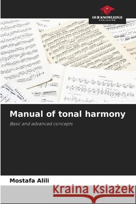 Manual of tonal harmony Mostafa Alili 9786205285466