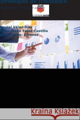 Stratégies de croissance Vélez-Díaz, Daniel 9786205286586