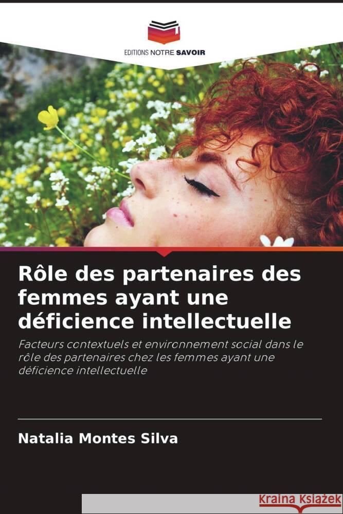 Rôle des partenaires des femmes ayant une déficience intellectuelle Montes Silva, Natalia 9786205287682