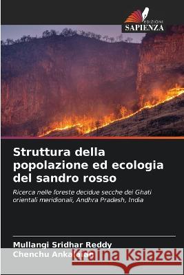 Struttura della popolazione ed ecologia del sandro rosso Mullangi Sridha Chenchu Ankalaiah 9786205288085