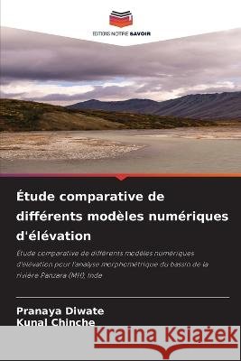 Étude comparative de différents modèles numériques d'élévation Pranaya Diwate, Kunal Chinche 9786205289372