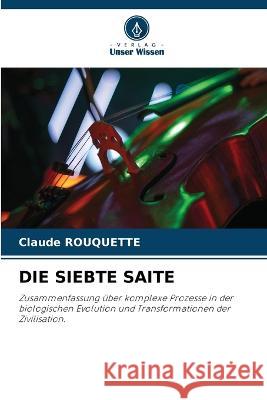 Die Siebte Saite Claude Rouquette 9786205290606