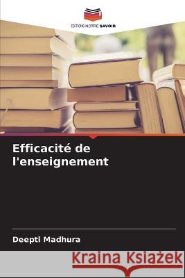 Efficacité de l'enseignement Deepti Madhura 9786205291481