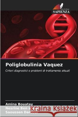 Poliglobulinia Vaquez Amina Bouatay Nesrine Be Saoussen Dardour 9786205294727