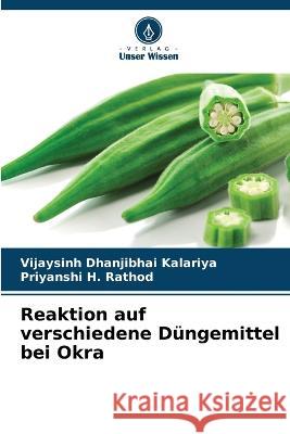 Reaktion auf verschiedene Düngemittel bei Okra Kalariya, Vijaysinh Dhanjibhai 9786205295786