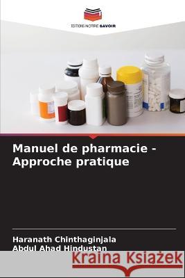 Manuel de pharmacie - Approche pratique Haranath Chinthaginjala Abdul Ahad Hindustan 9786205295892