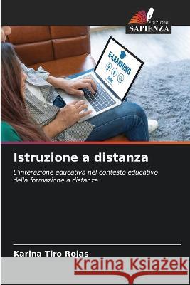 Istruzione a distanza Karina Tiro Rojas   9786205297896 Edizioni Sapienza