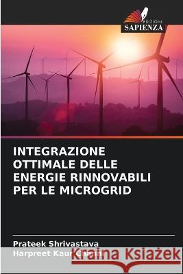 Integrazione Ottimale Delle Energie Rinnovabili Per Le Microgrid Prateek Shrivastava Harpreet Kaur Channi 9786205300022 Edizioni Sapienza