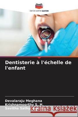 Dentisterie à l'échelle de l'enfant Meghana, Devalaraju 9786205304914