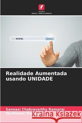 Realidade Aumentada usando UNIDADE Sannasi Chakravarthy Ramaraj Harikumar Rajaguru  9786205308219 Edicoes Nosso Conhecimento