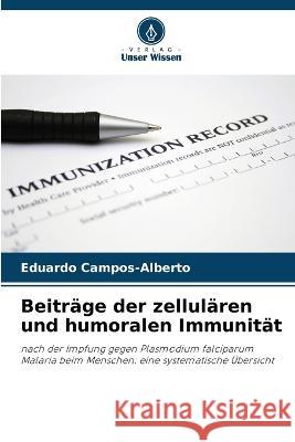 Beiträge der zellulären und humoralen Immunität Campos-Alberto, Eduardo 9786205310342