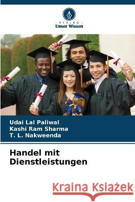 Handel mit Dienstleistungen Udai Lal Paliwal Kashi Ram Sharma T L Nakweenda 9786205318454 Verlag Unser Wissen