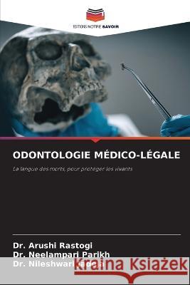 Odontologie Médico-Légale Rastogi, Arushi 9786205318867