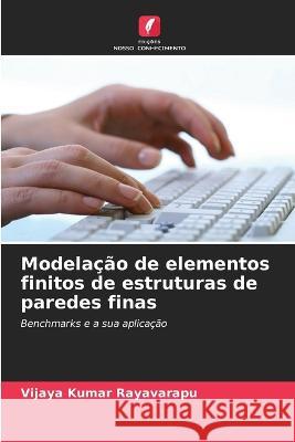 Modelação de elementos finitos de estruturas de paredes finas Rayavarapu, Vijaya Kumar 9786205321294