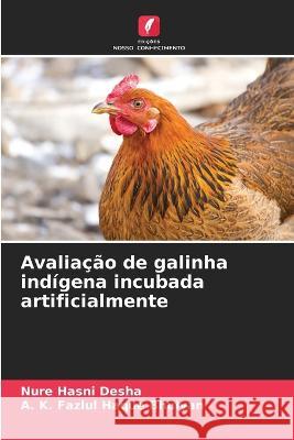Avaliação de galinha indígena incubada artificialmente Desha, Nure Hasni 9786205322857 Edicoes Nosso Conhecimento