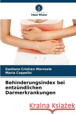 Behinderungsindex bei entzündlichen Darmerkrankungen Morreale, Gaetano Cristian 9786205323052 Verlag Unser Wissen