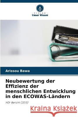 Neubewertung der Effizienz der menschlichen Entwicklung in den ECOWAS-Ländern Bawa, Arissou 9786205325834