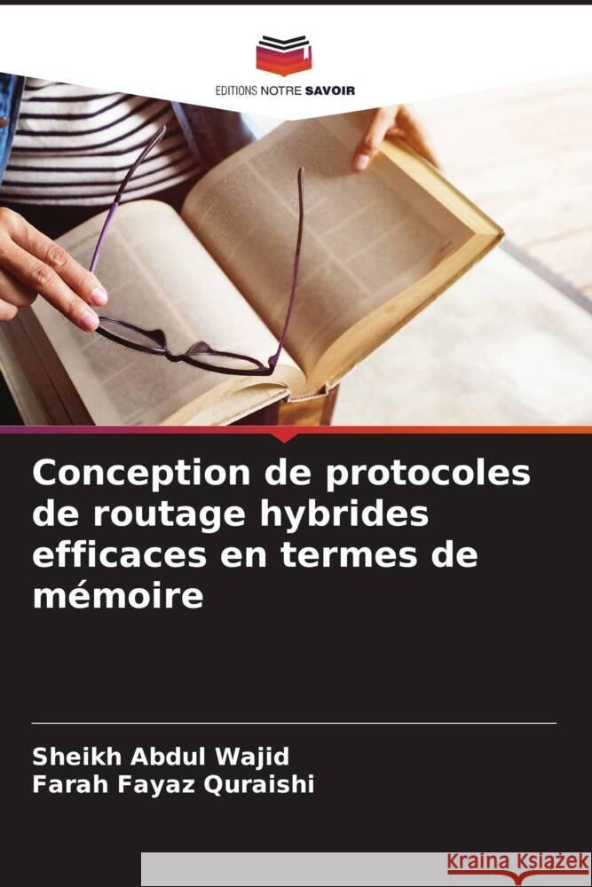 Conception de protocoles de routage hybrides efficaces en termes de mémoire Wajid, Sheikh Abdul 9786205328620