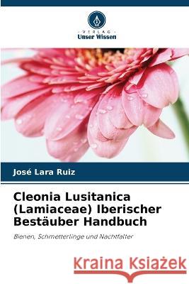 Cleonia Lusitanica (Lamiaceae) Iberischer Bestäuber Handbuch Lara Ruiz, José 9786205328934